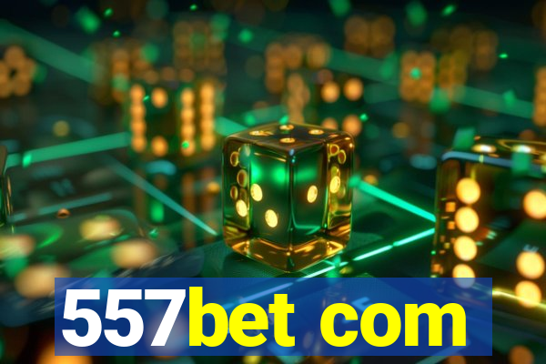 557bet com